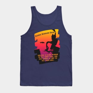 George Bernard Shaw portrait and quote: "You use a glass mirror to see your face; you use works of art to see your soul." Tank Top